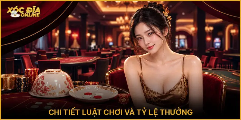 Chi tiết luật chơi và tỷ lệ thưởng