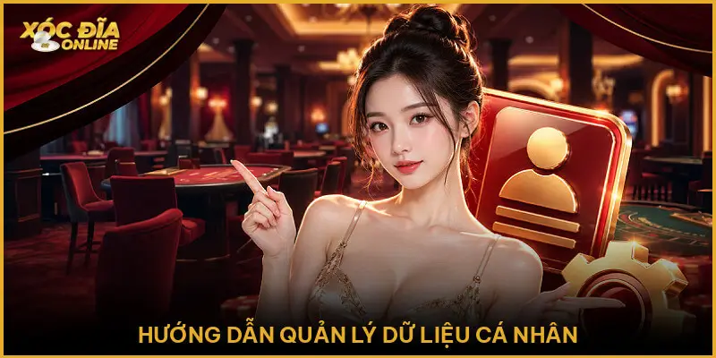 Hướng dẫn quản lý dữ liệu cá nhân