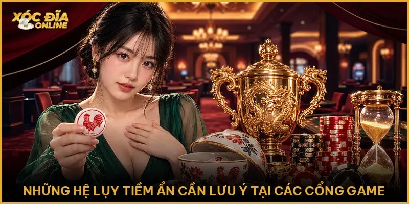 Những Hệ Lụy Tiềm Ẩn Cần Lưu Ý Tại Các Cổng Game